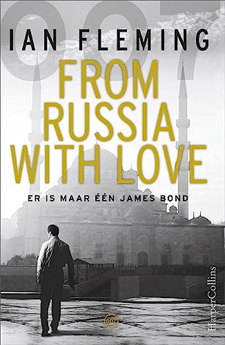 From Russia with love: Er is maar één James Bond (James Bond 007, 5) von HarperCollins